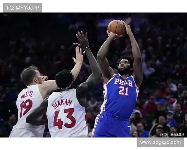 费城76人崛起之路新核心阵容重塑东部格局解析赛季前景深度观察